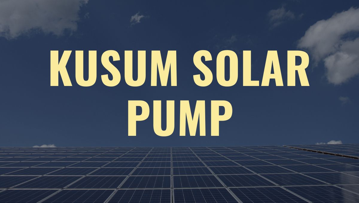 Kusum Solar Pump